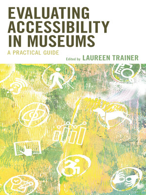 cover image of Evaluating Accessibility in Museums